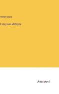 Essays on Medicine di William Sharp edito da Anatiposi Verlag