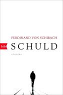 Schuld di Ferdinand von Schirach edito da btb Taschenbuch