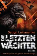 Die letzten Wächter di Sergej Lukianenko edito da Heyne Taschenbuch
