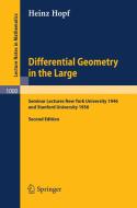 Differential Geometry in the Large di Heinz Hopf edito da Springer Berlin Heidelberg