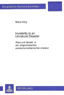 Invisibility Is an Unnatural Disaster di Maria Dürig edito da Lang, Peter GmbH