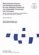 Ökonomische Kriterien und Anreizmechanismen für eine effiziente Förderung von industrieller Forschung und Innovation di Bernhard Klement edito da Lang, Peter GmbH