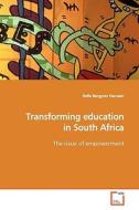 Transforming education in South Africa di Helle Berggrav Hanssen edito da VDM Verlag