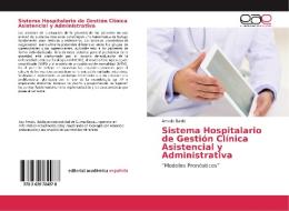 Sistema Hospitalario de Gestión Clínica Asistencial y Administrativa di Amadú Baldé edito da EAE