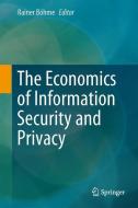 The Economics of Information Security and Privacy edito da Springer Berlin Heidelberg