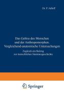 Das Gebiss des Menschen und der Anthropomorphen. Vergleichend-anatomische Untersuchungen di P. Adloff edito da Springer Berlin Heidelberg