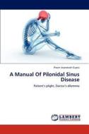 A Manual Of Pilonidal Sinus Disease di Pravin Jaiprakash Gupta edito da LAP Lambert Academic Publishing