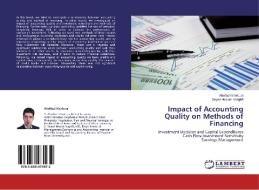 Impact of Accounting Quality on Methods of Financing di Abolfazl Kholousi, Seyed Hesam Vahghfi edito da LAP Lambert Academic Publishing