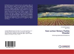 Non-active Rotary Paddy Weeder di Ankitesh Shrivastava, AJAY VERMA edito da LAP Lambert Academic Publishing