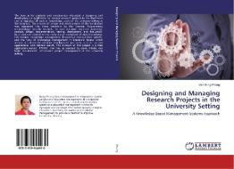 Designing and Managing Research Projects in the University Setting di Van Dong Phung edito da LAP Lambert Academic Publishing