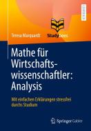 Mathe für Wirtschaftswissenschaftler: Analysis di Teresa Marquardt, Studybees GmbH edito da Springer-Verlag GmbH