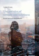 The paradox of solitude and loneliness di Cordula Reimann edito da Books on Demand