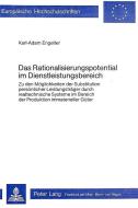 Das Rationalisierungspotential im Dienstleistungsbereich di Karl-Adam Engelter edito da Lang, Peter GmbH