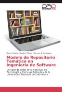 Modelo de Repositorio Temático en Ingeniería de Software di Maria V. Doria, Carola V. Flores, Germán A. Montejano edito da EAE