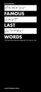 Famous Last Words di Ralph Burkhardt edito da Dreesbach, August Verlag