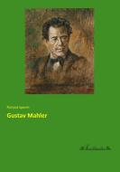 Gustav Mahler di Richard Specht edito da Leseklassiker
