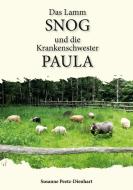 Das Lamm Snog und die Krankenschwester Paula di Susanne Peetz-Dienhart edito da Romeon Verlag