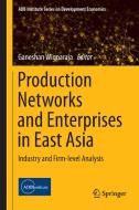 Production Networks and Enterprises in East Asia edito da Springer Japan