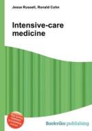 Intensive-care Medicine edito da Book On Demand Ltd.