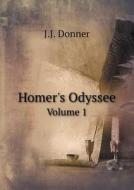 Homer's Odyssee Volume 1 di J J Donner edito da Book On Demand Ltd.