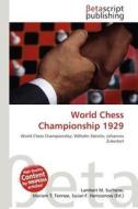 World Chess Championship 1929 edito da Betascript Publishing