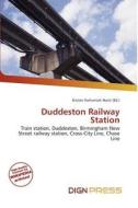 Duddeston Railway Station edito da Dign Press