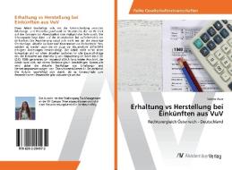 Erhaltung vs Herstellung bei Einkünften aus VuV di Sabine Auer edito da AV Akademikerverlag