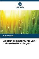 Leistungsbewertung von Industriekläranlagen di Rinku Walia edito da Verlag Unser Wissen