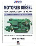 Motores diésel para embarcaciones de recreo di Tim Bartlett edito da Ediciones Tutor, S.A.