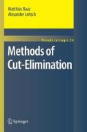 Methods of Cut-Elimination di Matthias Baaz, Alexander Leitsch edito da Springer Netherlands