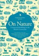 On Nature di Caught by the River edito da Harpercollins Publishers