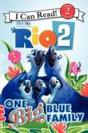 Rio 2: One Big Blue Family di Catherine Hapka edito da Harpercollins Publishers Inc
