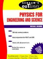 Schaum's Outline Of Physics For Engineering And Science di Michael Browne, D.A. Wells, Harold S. Slusher edito da Mcgraw-hill Education - Europe