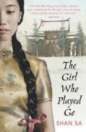 The Girl Who Played Go di Shan Sa edito da Vintage Publishing