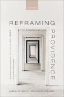 Reframing Providence di Simon Maria Kopf edito da Oxford University Press