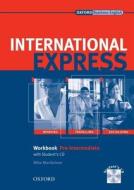 International Express: Pre-intermediate: Workbook + Student Cd di Mike Macfarlane edito da Oxford University Press