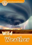 Oxford Read and Discover: Level 5: Wild Weather di Jacqueline Martin edito da OUP Oxford