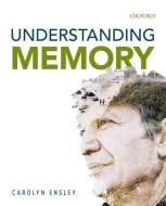 Understanding Memory di Carolyn Ensley edito da Oxford University Press, Canada