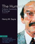 The Humanities: Culture, Continuity and Change, Book 6: 1900 to the Present Plus New Myartslab with Etext -- Access Card Package di Henry M. Sayre edito da Pearson