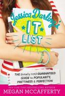 Jessica Darling's It List: The (Totally Not) Guaranteed Guide to Popularity, Prettiness & Perfection di Megan Mccafferty edito da POPPY BOOKS
