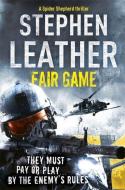 Fair Game di Stephen Leather edito da Hodder & Stoughton