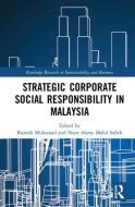 Strategic Corporate Social Responsibility in Malaysia edito da Taylor & Francis Ltd