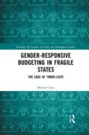 Gender Responsive Budgeting In Fragile States di Monica Costa edito da Taylor & Francis Ltd
