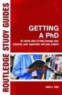 Getting a PhD di John A. Finn edito da Taylor & Francis Ltd