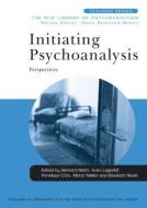 Initiating Psychoanalysis edito da Taylor & Francis Ltd