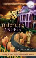 Defending Angels di Mary Stanton edito da BERKLEY MASS MARKET
