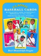 Classic Baseball Cards di Bert Randolph Sugar, Sugar edito da DOVER PUBN INC