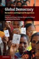 Global Democracy di Daniele Archibugi edito da Cambridge University Press