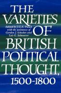 The Varieties of British Political Thought, 1500 1800 di J. G. A. Pocock edito da Cambridge University Press