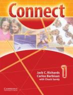 Connect Student Book 1 di #Richards,  Jack C. Barbisan,  Carlos edito da Cambridge University Press